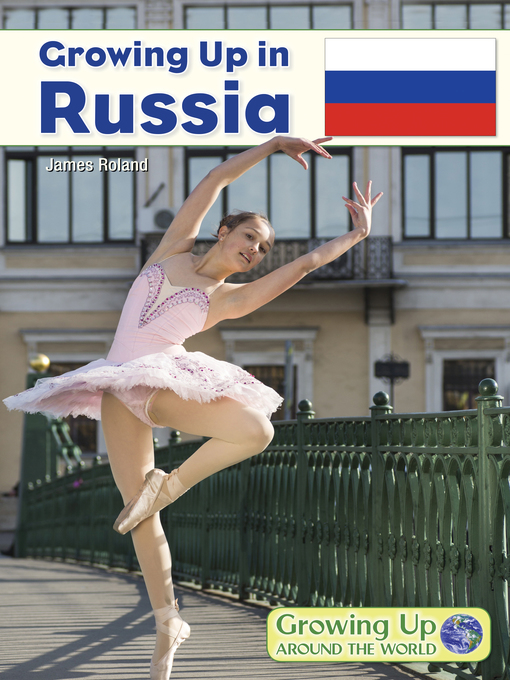 Title details for Growing Up in Russia by James Roland - Available